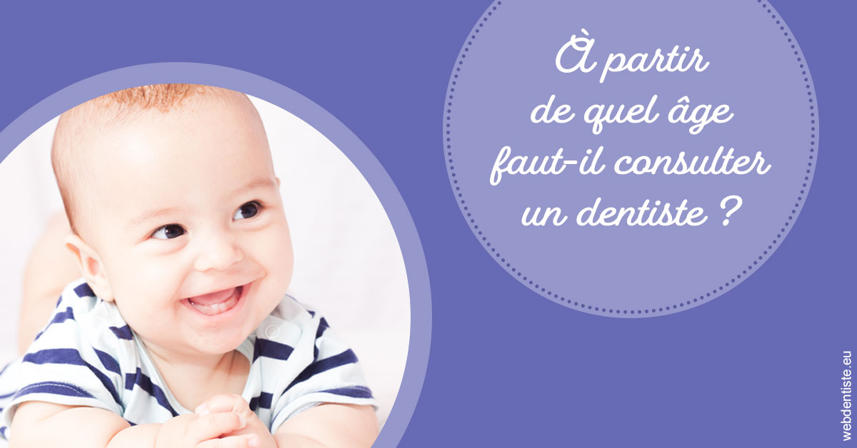 https://dr-bendahan-gabriel.chirurgiens-dentistes.fr/Age pour consulter 2